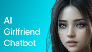 What Tools Are Needed to Create an AI Girlfriend Free?